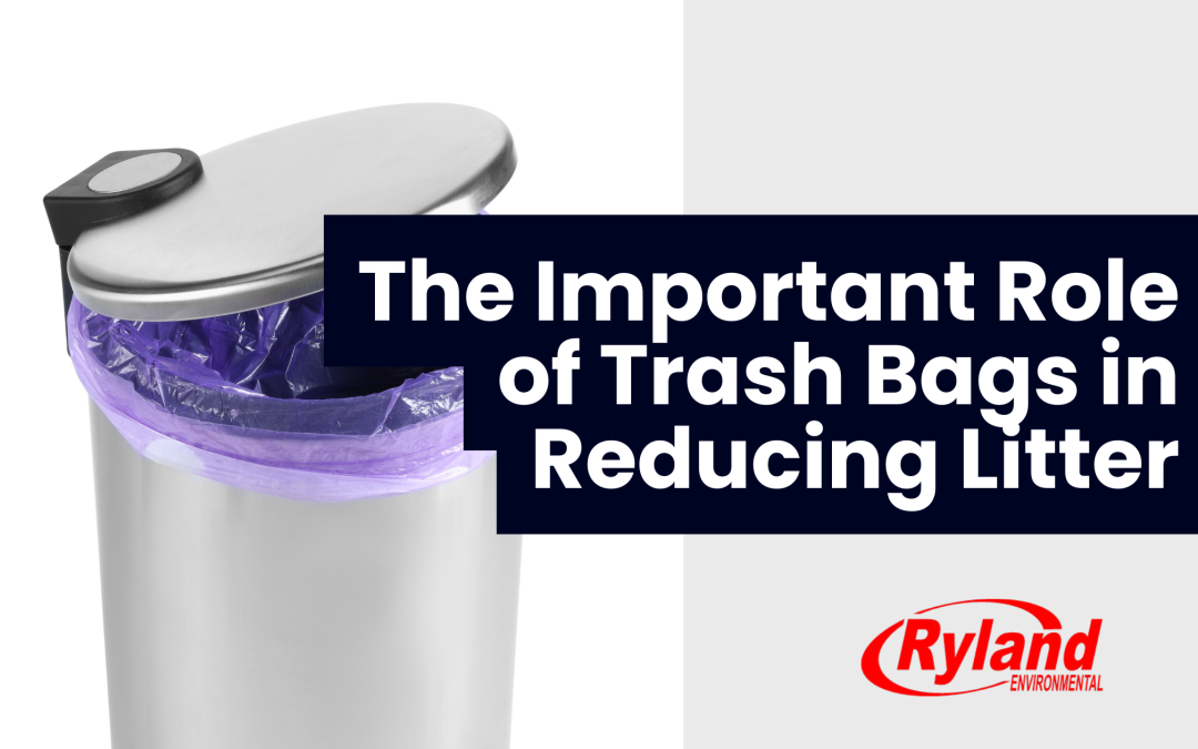 The Important Role of Trash Bags in Reducing Litter