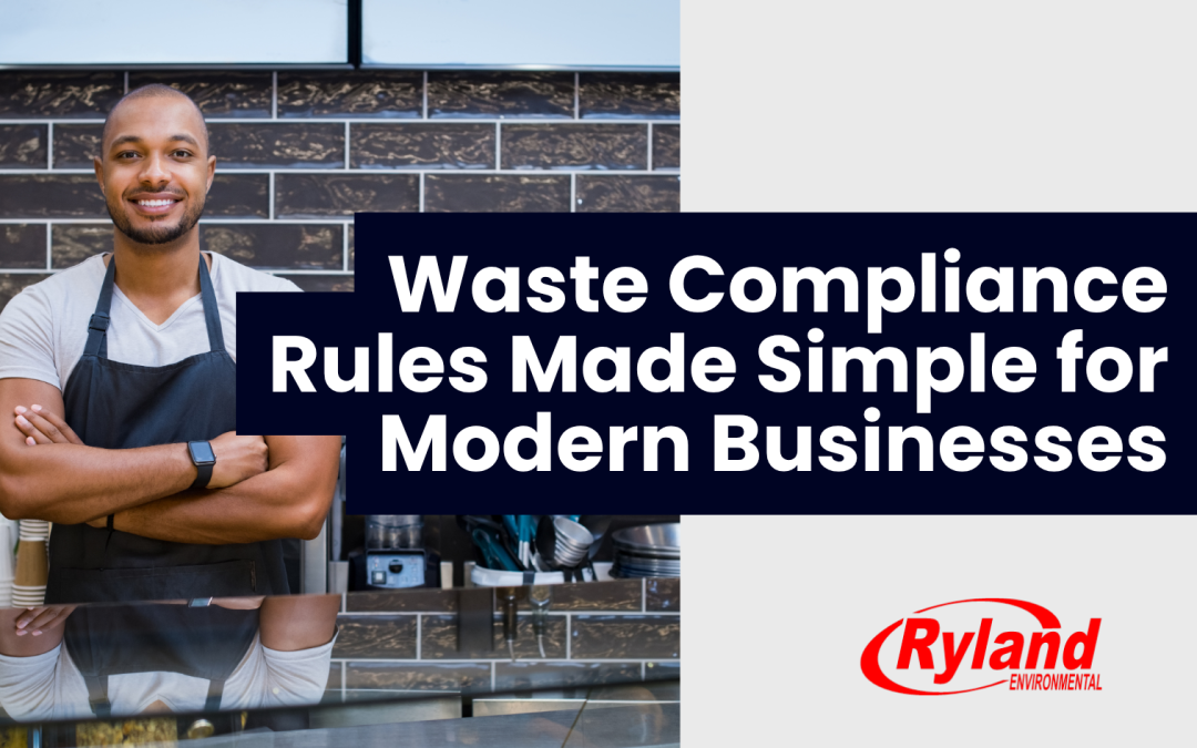 Waste Compliance Rules Made Simple for Modern Businesses